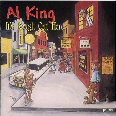 Al King - It's Rough Out Here (1998)
