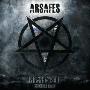 Arsafes – Piranha Pool (As Borders Collide) [Single] (2014)