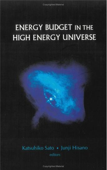 Energy Budget in the High Energy Universe