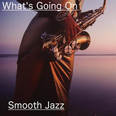 Cover Album of Smooth Jazz - What's Going On (2014)