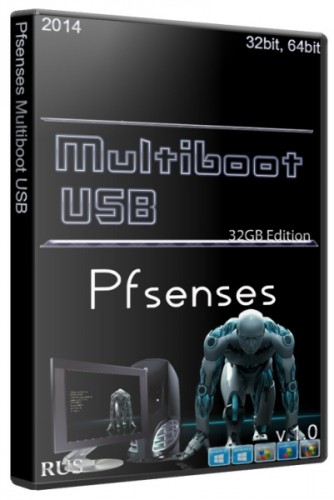 Pfsenses Multiboot USB - 32GB Edition v1.0 x86/x64 (09.05.2014) Русский