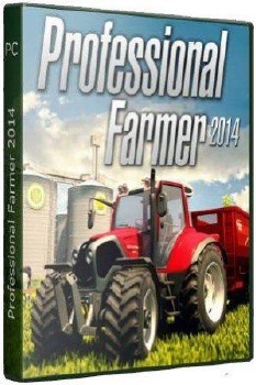 Professional Farmer 2014 collector's Edition v 1.0.14 + 1 DLC (2014/Rus/Eng/Repack by Fenixx)