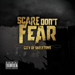 Scare Don't Fear - City of Skeletons (Single) (2014)