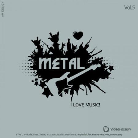 I Love Music! - Metal Edition Vol.5