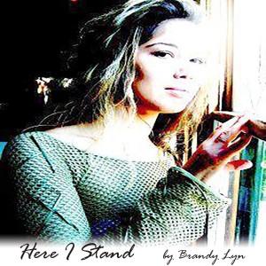 Brandy Lyn - Here I Stand (Changing) (Single) (2014)