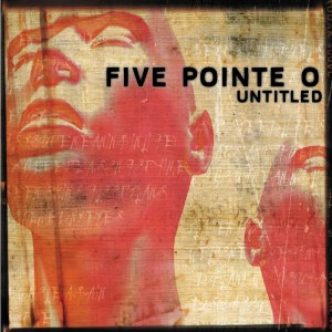 Five Pointe O - Untitled (2002)