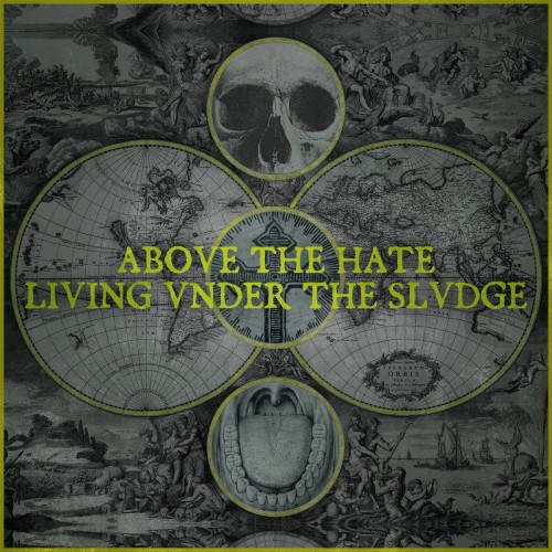 Above The Hate - Living Under The Sludge (2014)