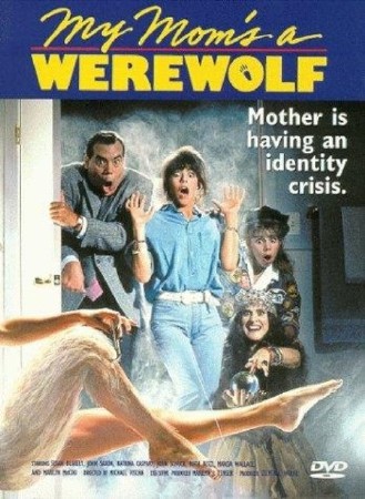 Моя мама - оборотень / My Mom's a Werewolf  (1989 / DVDRip)