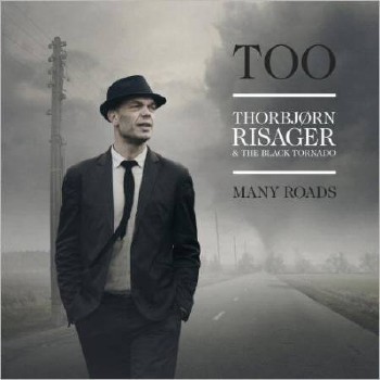 Thorbjorn Risager & The Black Tornado - Too Many Roads (2014) FLAC
