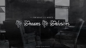 For What It's Worth - No Dreams No Delusions (EP) (2014)