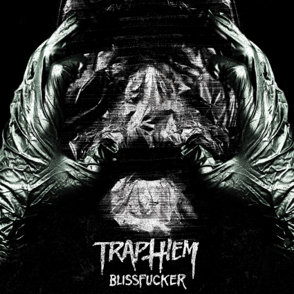 Trap Them - Blissfucker (2014)