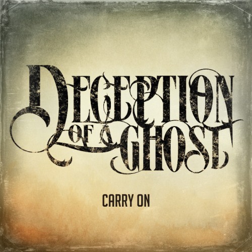 Deception Of A Ghost - Carry On (single) (2014)