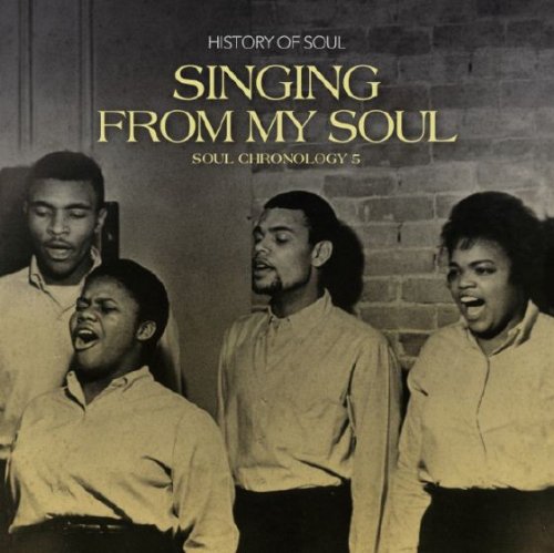 Singing From My Soul : Soul Chronology 5 (2014)