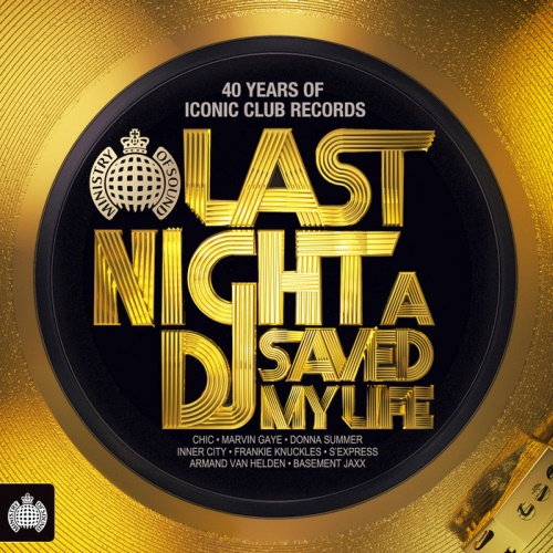 Ministry Of Sound - Last Night A DJ Saved My Life (2014)