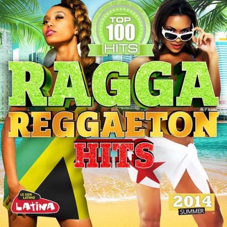 Top 100 Ragga Reggaeton Hits (2014)