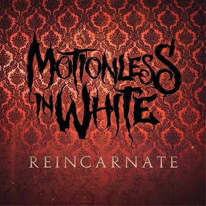Motionless In White - Reincarnate (Single) (2014)
