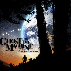 Ghost In the Machine - Earth Island (EP) (2012)
