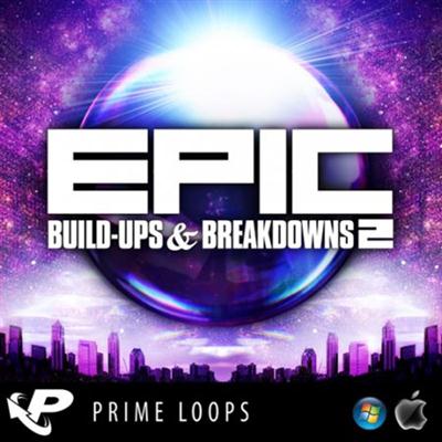 Prime Loops Epic Build-UPS  & Breakdowns 2 MULTiFORMAT