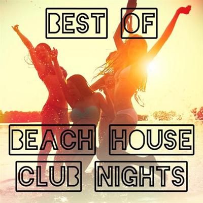 Beach House Beats - Best of Beach House Club Nights (2014)