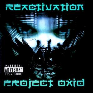 PRoject OxiD - Reactivation (2014)