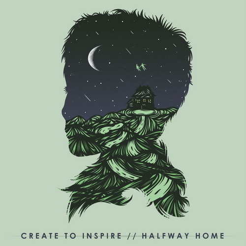 Create To Inspire - Halfway Home (2014)