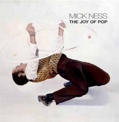 Mick Ness - The Joy Of Pop (2014) Lossless