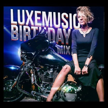 LuxeMusic Birthday Mix 2014