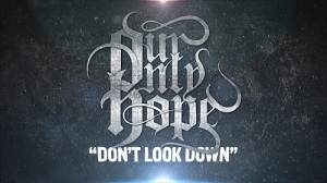 Our Only Hope - Don't Look Down (Acoustic) (Single) (2013)