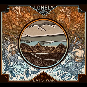 Lonely The Brave - The Day's War (2014)