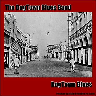 The Dogtown Blues Band - Dogtown Blues (2014)