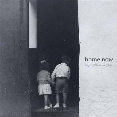My Name Is You - Home Now (2014)