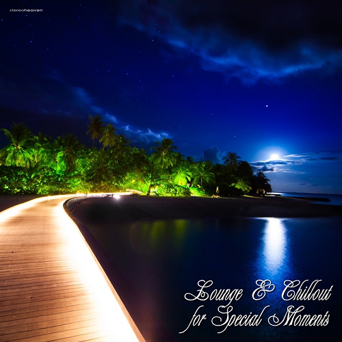 Lounge and Chillout for Special Moments (2014)