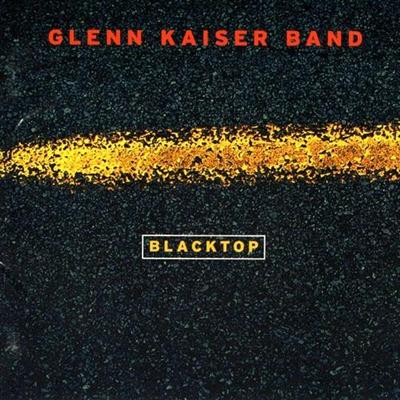 Glenn Kaiser Band - Blacktop (2003)