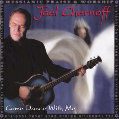 Joel Chernoff - Come Dance With Me (2002)