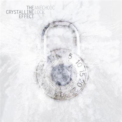 The Crystalline Effect - Anechoic Lock (2014)