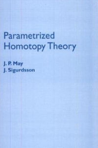 Parametrized homotopy theory