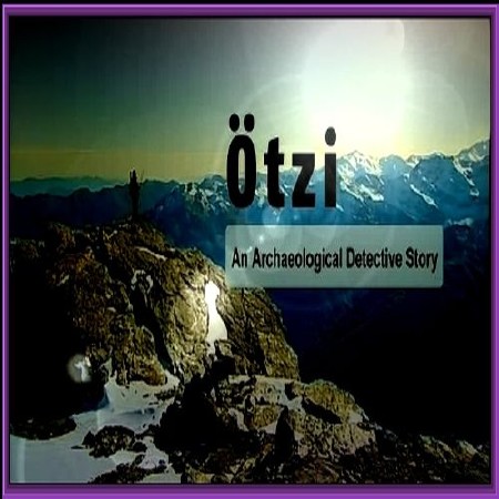  -   / Otzi - An Archaeological Detective Store (2011) IPTVRip