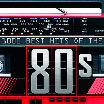 1000 Best Hits Of The 80s (2014)