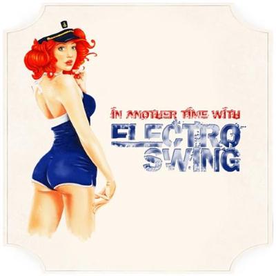 VA - In Another Time With Electro Swing (2014)