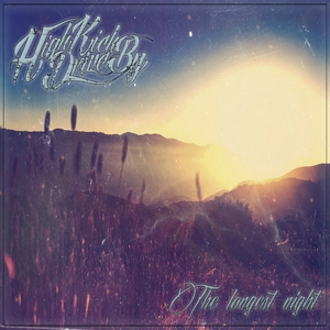 High Kick Drive By - The Longest Night [Single] (2014)