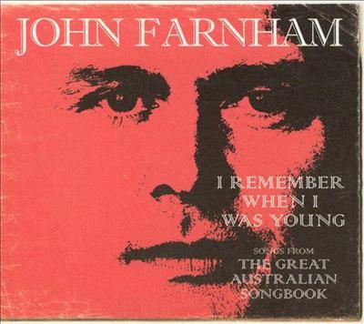 John Farnham - I Remember When I Was Young (2005)