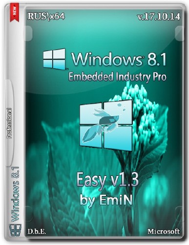 Windows Embedded 8.1 Industry Pro Easy v1.3 by EmiN (x64/2014/RUS)