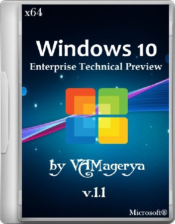 Windows 10 Enterprise Technical Preview by VAMagerya v.1.1 (x64/2014/RUS)