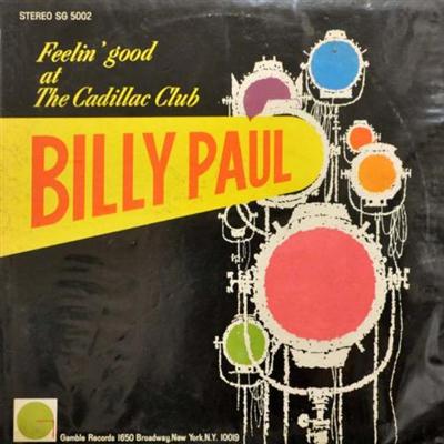 Billy Paul - Feelin Good At The Cadillac Club  (2014)