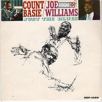 Count Basie and Joe Williams - Just The Blues (1960)
