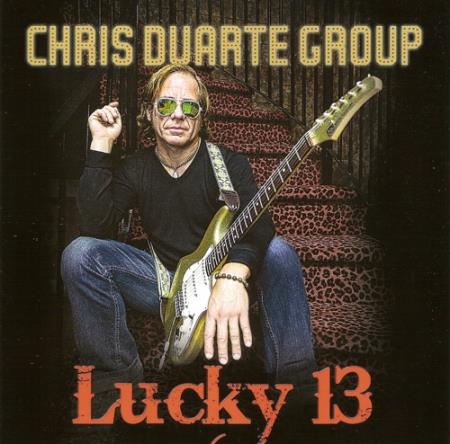 Chris Duarte Group  Lucky 13 (2014)