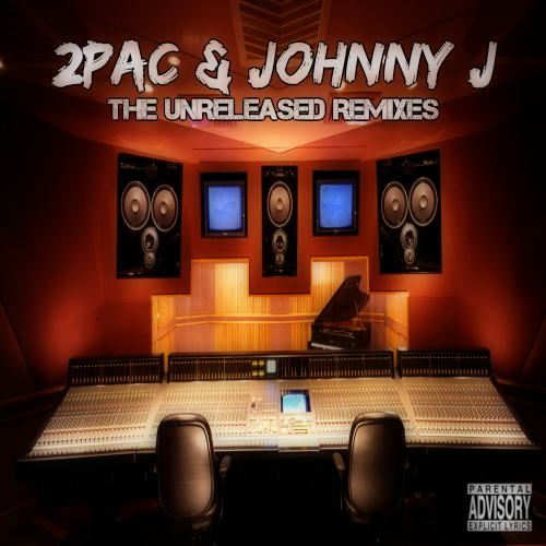 2Pac & Johnny J - The Unrelesead Remixez (2014) 514ca51d034bc03e89e3e28a7d62e7e0