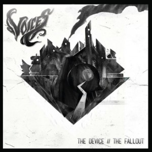 Voices - The Device || The Fallout (EP) (2014)
