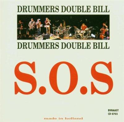 Drummers Double Bill - S.O.S (2003)