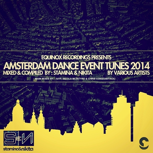 Amsterdam Dance Event Tunes 2014 (Mixed & Compiled Stamina & Nikita)